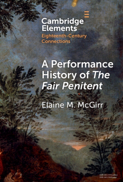 A Performance History of The Fair Penitent, Hardback Book