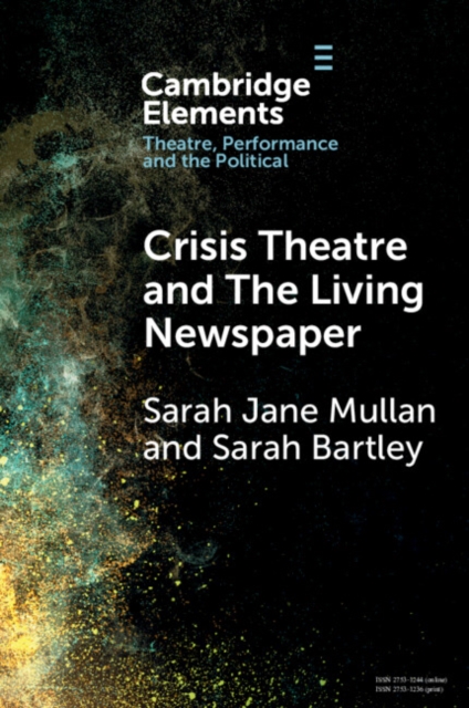 Crisis Theatre and The Living Newspaper, Paperback / softback Book