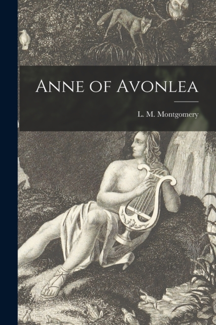 Anne of Avonlea [microform], Paperback / softback Book