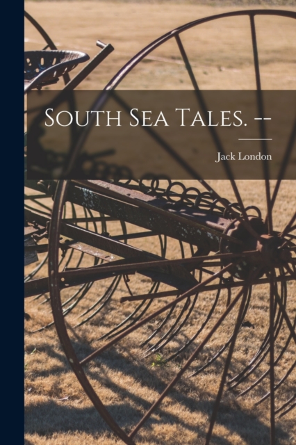 South Sea Tales. --, Paperback / softback Book