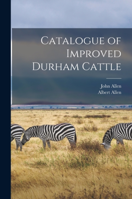 Catalogue of Improved Durham Cattle, Paperback / softback Book