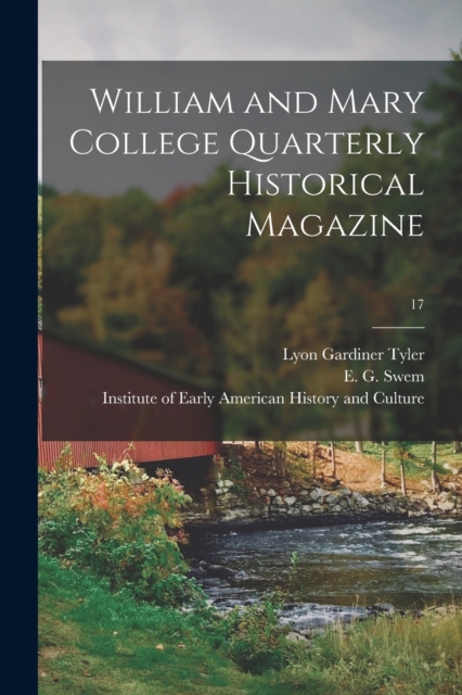 William and Mary College Quarterly Historical Magazine; 17, Paperback / softback Book