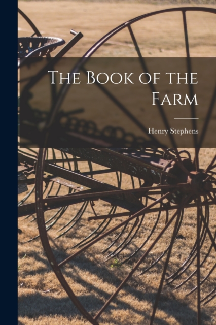 The Book of the Farm, Paperback / softback Book