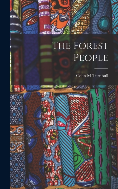 The Forest People, Hardback Book