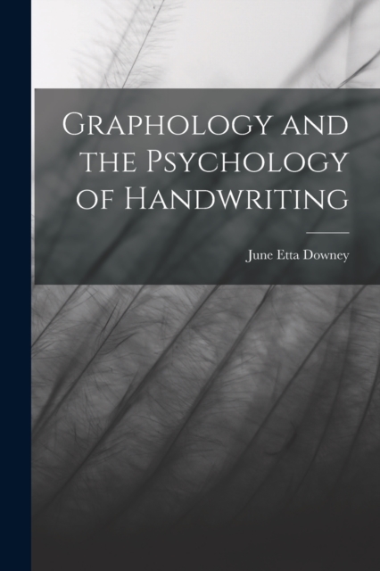 Graphology and the Psychology of Handwriting, Paperback / softback Book