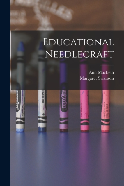 Educational Needlecraft, Paperback / softback Book