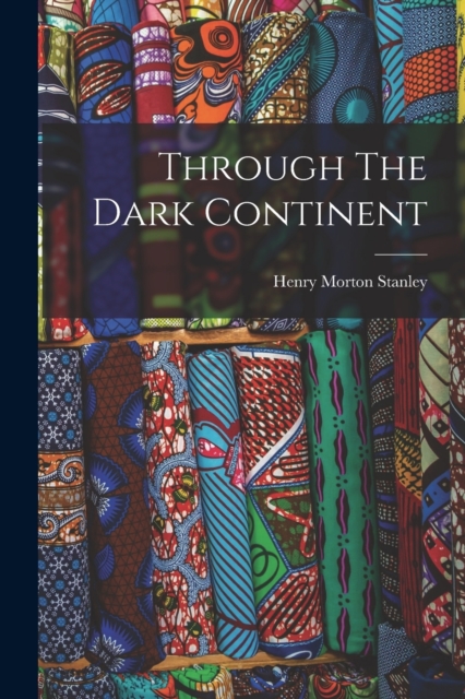 Through The Dark Continent, Paperback / softback Book