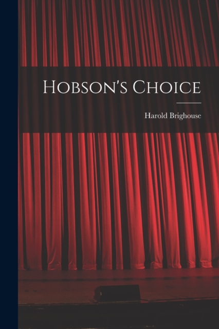 Hobson's Choice, Paperback / softback Book