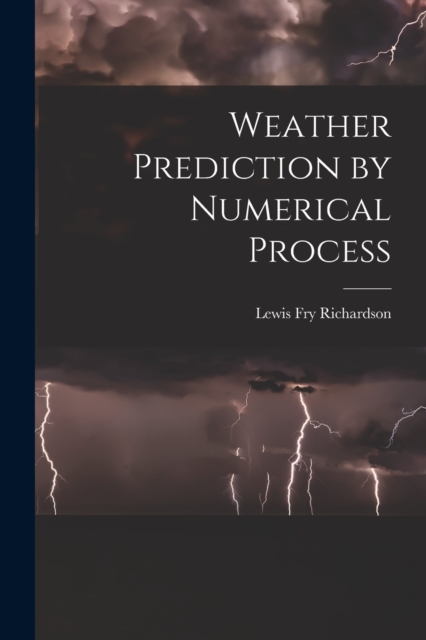 Weather Prediction by Numerical Process, Paperback / softback Book