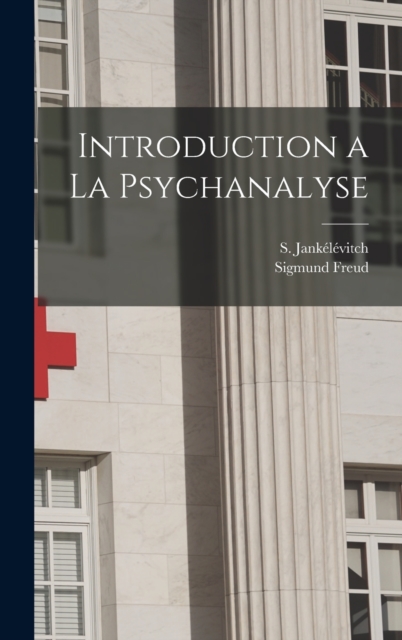 Introduction a la psychanalyse, Hardback Book