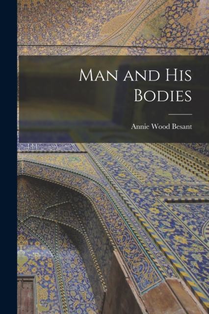 Man and His Bodies, Paperback / softback Book