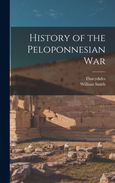 History of the Peloponnesian War, Hardback Book