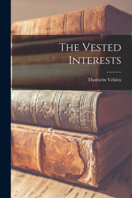 The Vested Interests, Paperback / softback Book
