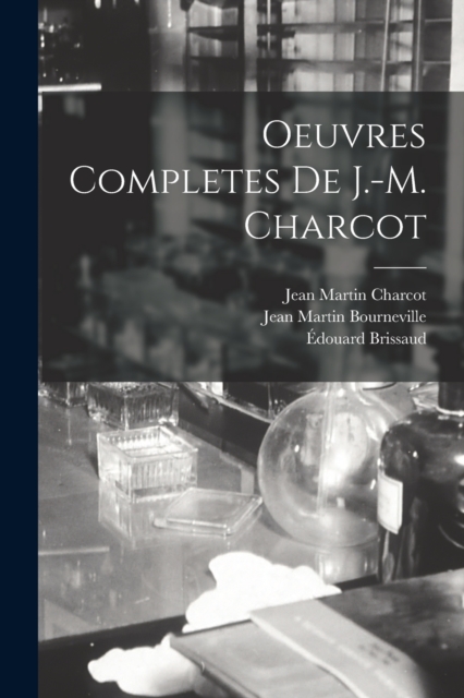 Oeuvres Completes De J.-M. Charcot, Paperback / softback Book