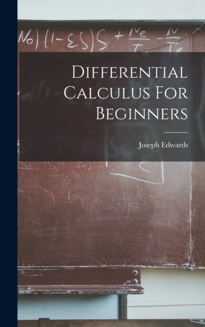 Differential Calculus For Beginners, Hardback Book