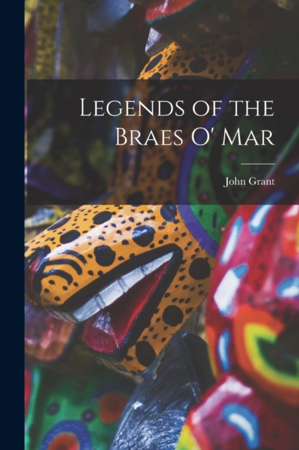 Legends of the Braes O' Mar, Paperback / softback Book