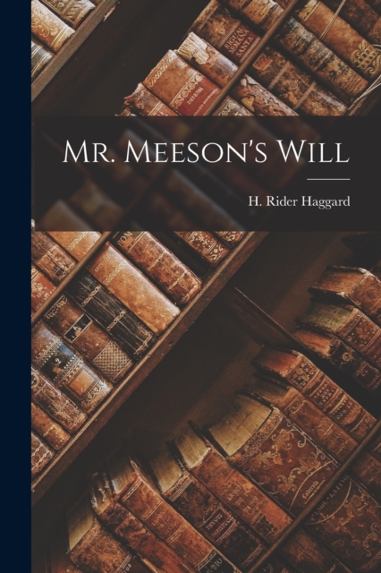 Mr. Meeson's Will, Paperback / softback Book