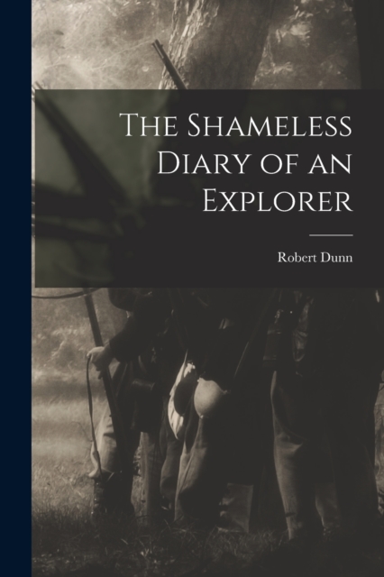 The Shameless Diary of an Explorer, Paperback / softback Book