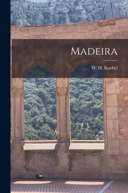 Madeira, Paperback / softback Book