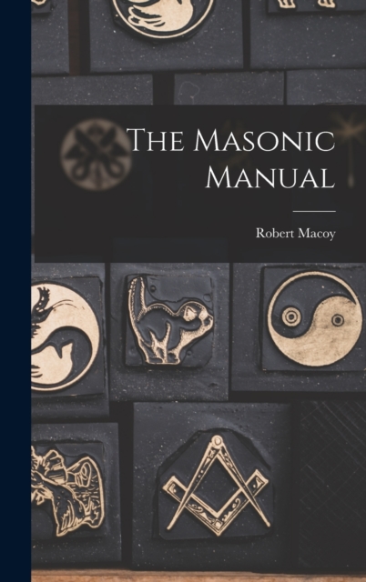The Masonic Manual, Hardback Book
