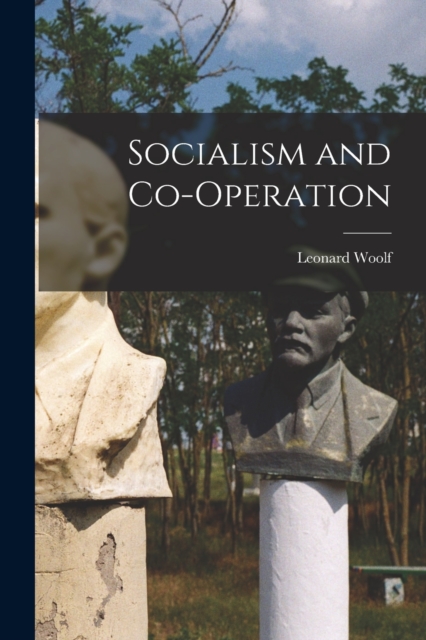Socialism and Co-operation, Paperback / softback Book