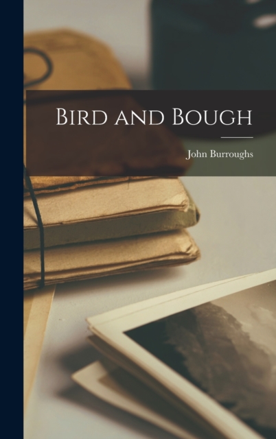 Bird and Bough, Hardback Book
