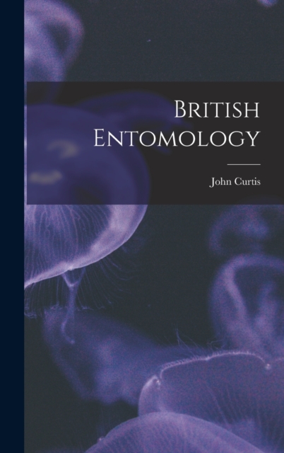 British Entomology, Hardback Book