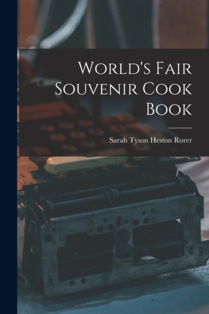 World's Fair Souvenir Cook Book, Paperback / softback Book