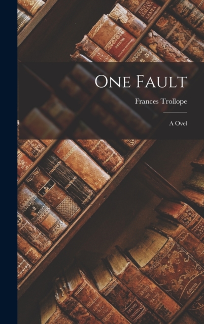 One Fault : A Ovel, Hardback Book