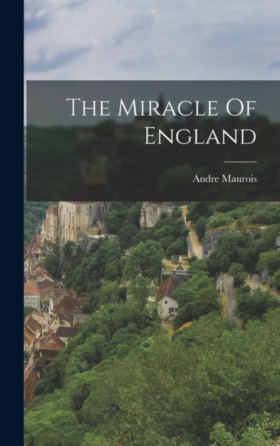 The Miracle Of England, Hardback Book