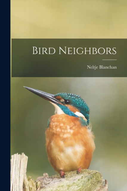 Bird Neighbors, Paperback / softback Book