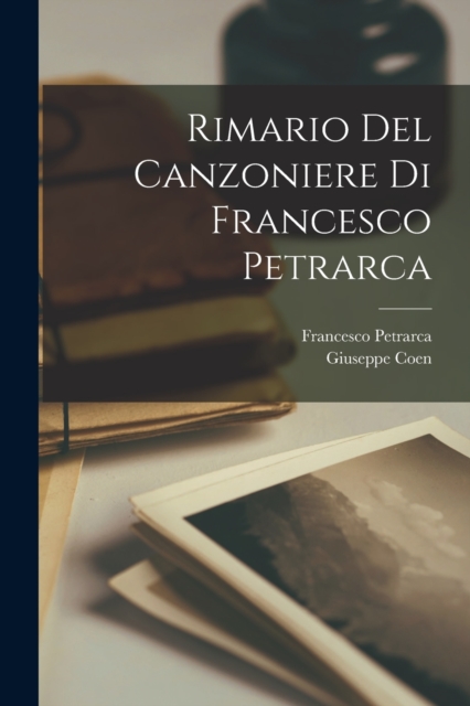 Rimario Del Canzoniere Di Francesco Petrarca, Paperback / softback Book