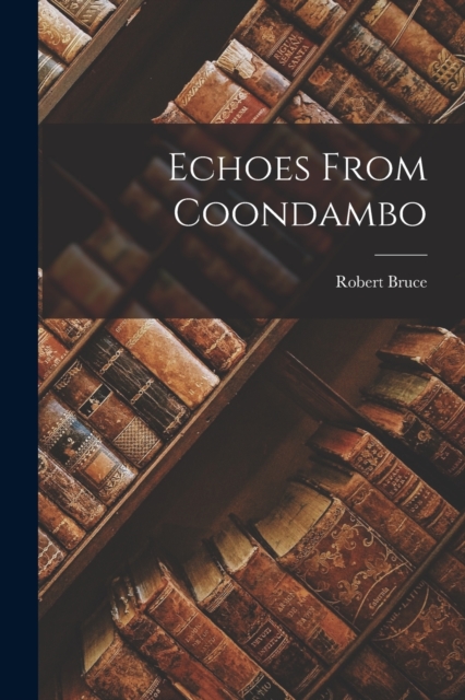 Echoes From Coondambo, Paperback / softback Book