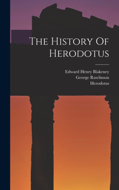 The History Of Herodotus, Hardback Book
