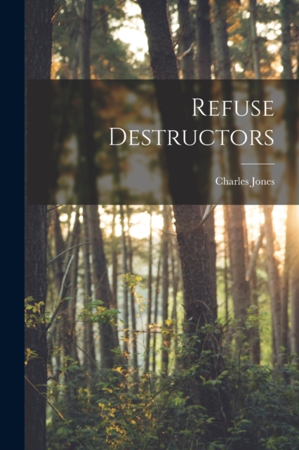 Refuse Destructors, Paperback / softback Book