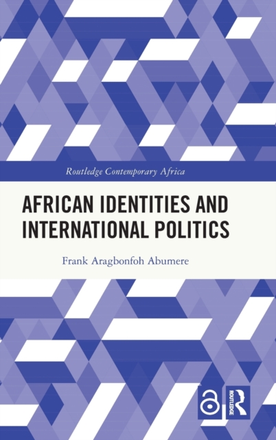African Identities and International Politics, Hardback Book