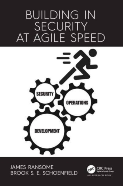 Building in Security at Agile Speed, Paperback / softback Book