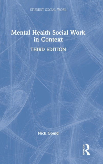 Mental Health Social Work in Context, Hardback Book