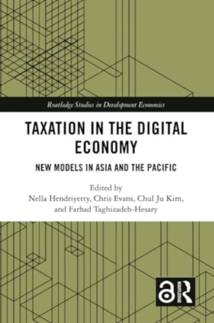 Taxation in the Digital Economy : New Models in Asia and the Pacific, Paperback / softback Book