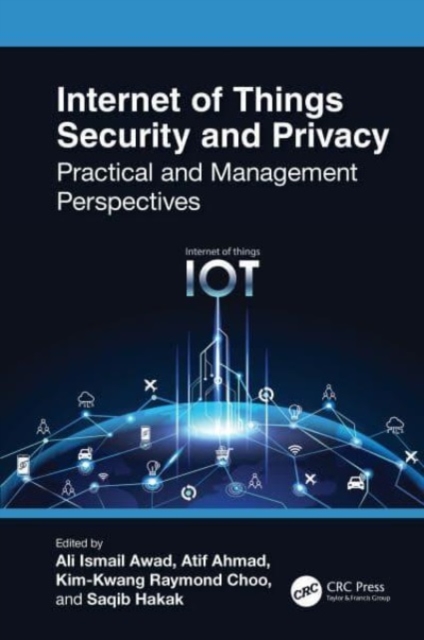 Internet of Things Security and Privacy : Practical and Management Perspectives, Hardback Book