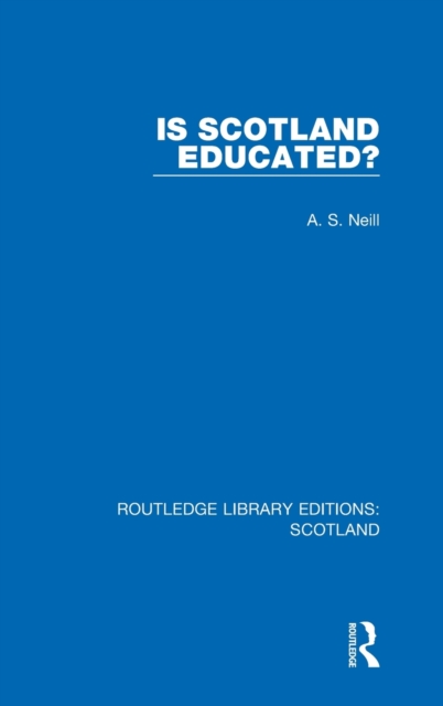 Is Scotland Educated?, Hardback Book