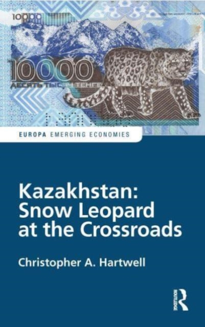 Kazakhstan: Snow Leopard at the Crossroads, Paperback / softback Book