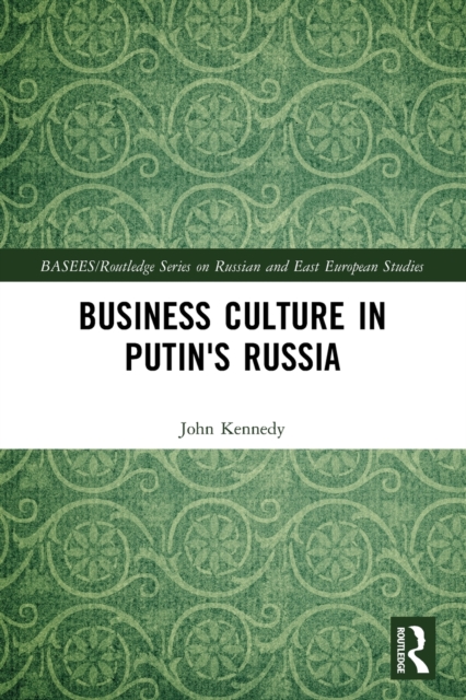 Business Culture in Putin's Russia, Paperback / softback Book