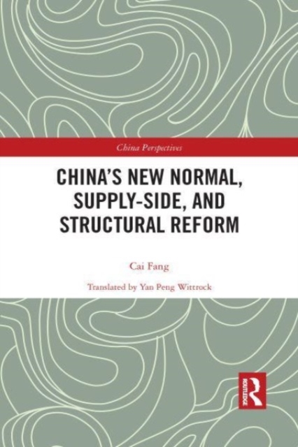 China’s New Normal, Supply-side, and Structural Reform, Paperback / softback Book