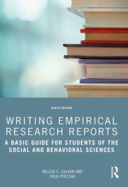 Writing Empirical Research Reports : A Basic Guide for Students of the Social and Behavioral Sciences, Paperback / softback Book