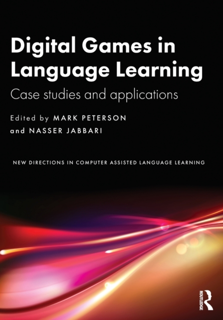 Digital Games in Language Learning : Case Studies and Applications, Paperback / softback Book