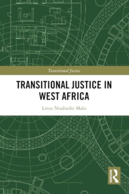 Transitional Justice in West Africa, Paperback / softback Book