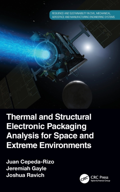 Thermal and Structural Electronic Packaging Analysis for Space and Extreme Environments, Hardback Book