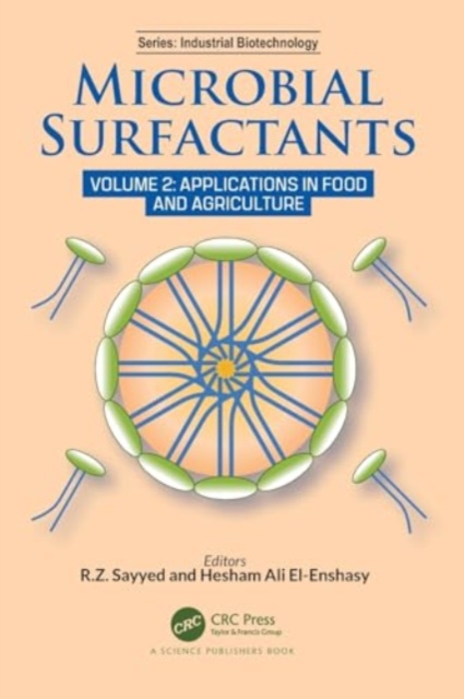 Microbial Surfactants : Volume 2: Applications in Food and Agriculture, Paperback / softback Book