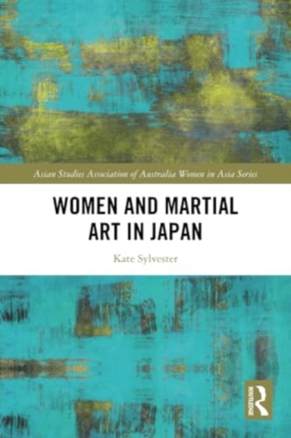 Women and Martial Art in Japan, Paperback / softback Book